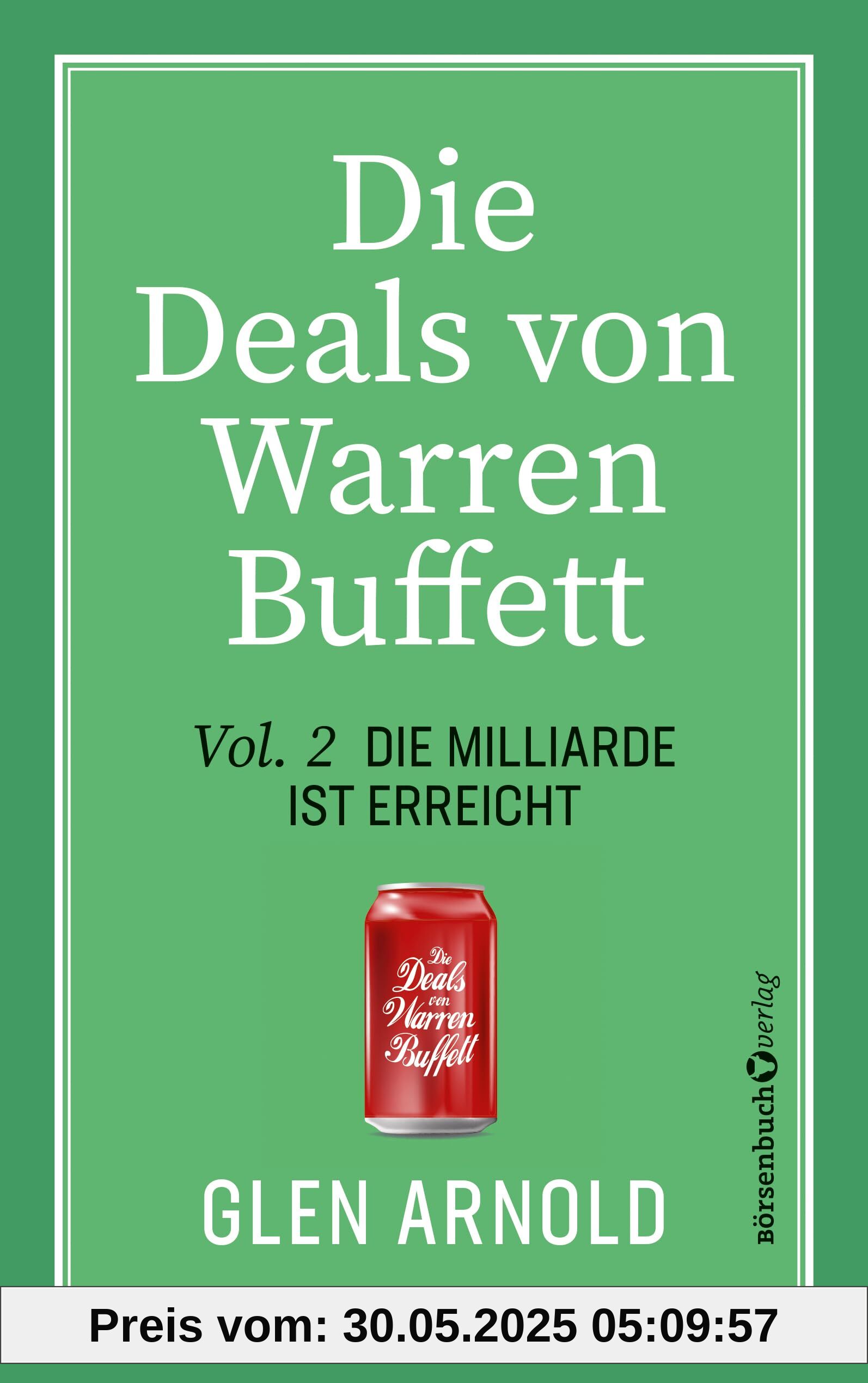 Die Deals von Warren Buffett - Vol. 2: Die Milliarde ist erreicht