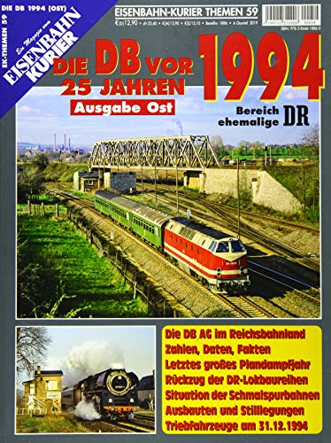Die DB vor 25 Jahren - 1994 Ausgabe Ost: Bereich ehemalige DR (Die DB vor 25 Jahren - Ost) von Ek-Verlag GmbH