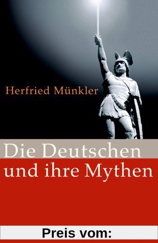 Die Deutschen und ihre Mythen