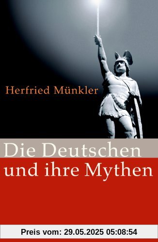 Die Deutschen und ihre Mythen