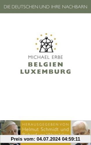 Die Deutschen und ihre Nachbarn: Belgien Luxemburg