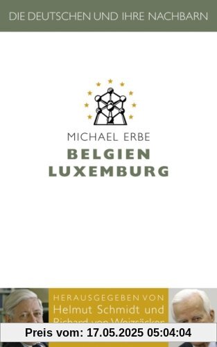 Die Deutschen und ihre Nachbarn: Belgien Luxemburg