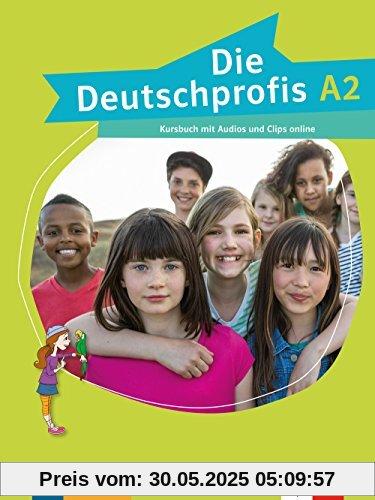 Die Deutschprofis A2: Kursbuch + Audios und Clips online