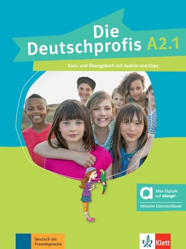 Die Deutschprofis A2.1 - Hybride Ausgabe allango: Kurs- und Übungsbuch mit Audios und Clips inklusive Lizenzschlüssel allango (24 Monate)