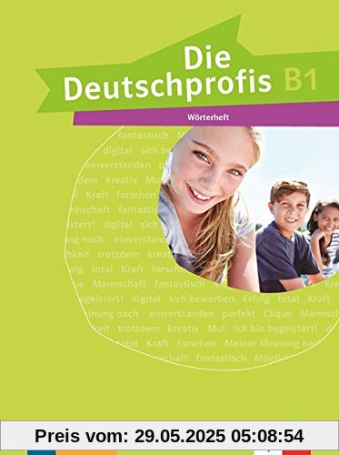 Die Deutschprofis B1: Wörterheft Die Deutschprofis B1: Wörterheft