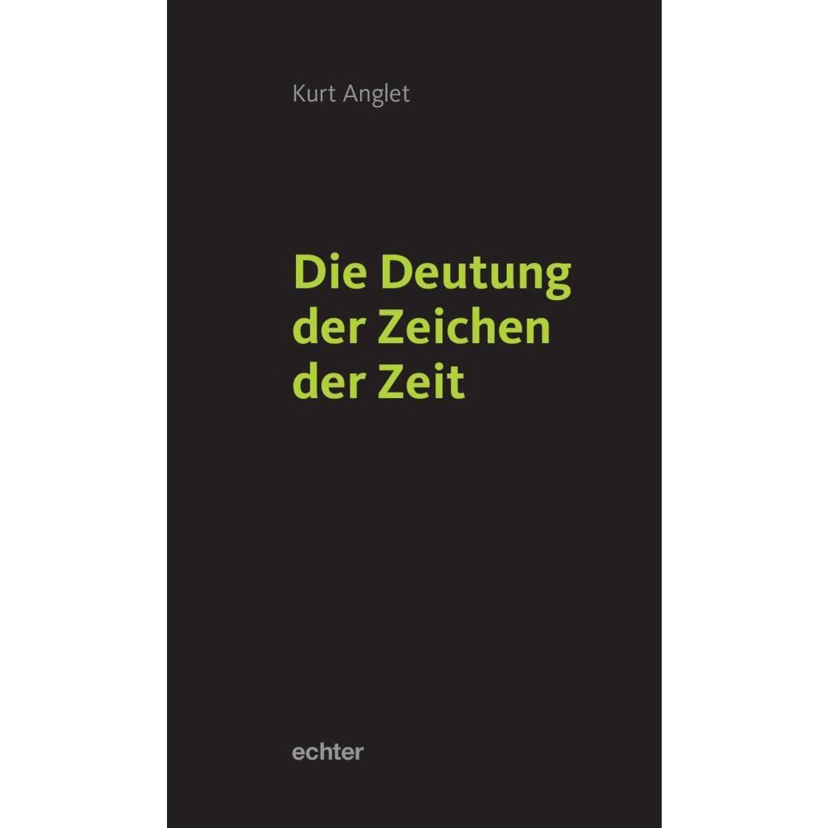 Die Deutung der Zeichen der Zeit von Echter Verlag GmbH