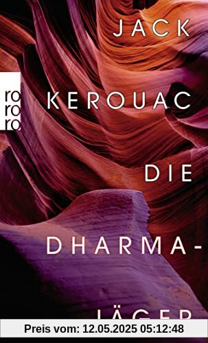 Die Dharmajäger: Der Klassiker der Beatnik-Generation neu übersetzt