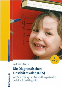 Die Diagnostischen Einschätzskalen (DES) zur Beurteilung des Entwicklungsstandes und der Schulfähigkeit von Reinhardt, München