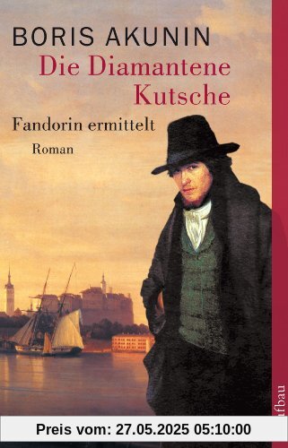 Die Diamantene Kutsche: Fandorin ermittelt. Roman