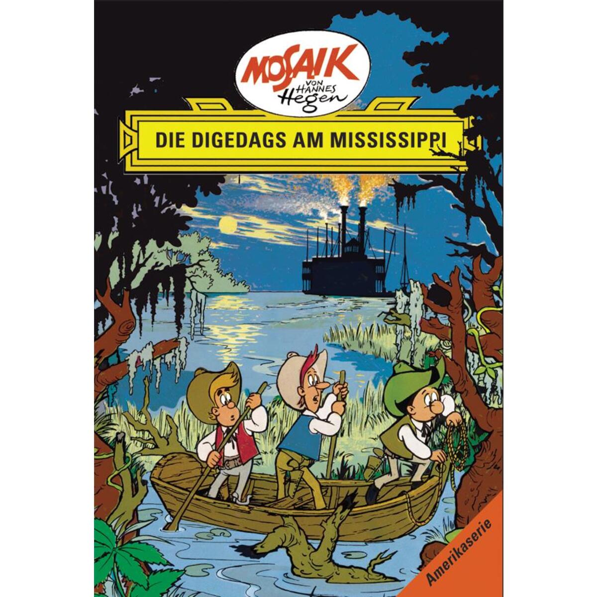 Die Digedags, Amerikaserie 02. Die Digedags am Mississippi von Tessloff Verlag