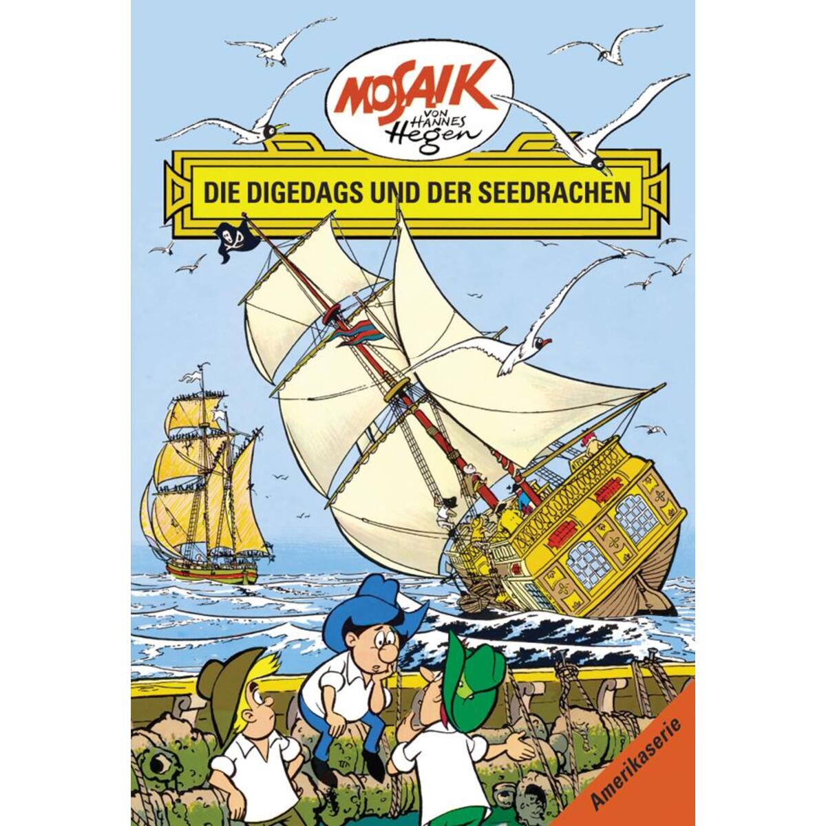 Die Digedags, Amerikaserie 14. Die Digedags und der Seedrache Die Digedags, Amerikaserie 14. Die Digedags und der Seedrache von Tessloff Verlag
