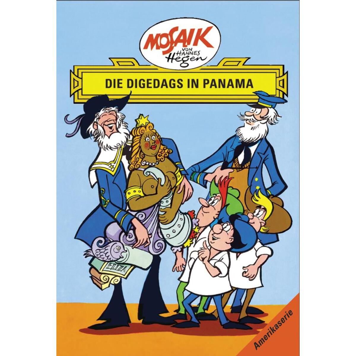 Die Digedags in Panama. Amerika-Serie Bd. 12 Die Digedags in Panama. Amerika-Serie Bd. 12 von Tessloff Verlag