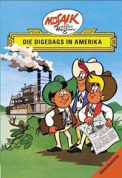 Die Digedags in Amerika / Die Digedags, Amerikaserie Bd.1 von Tessloff