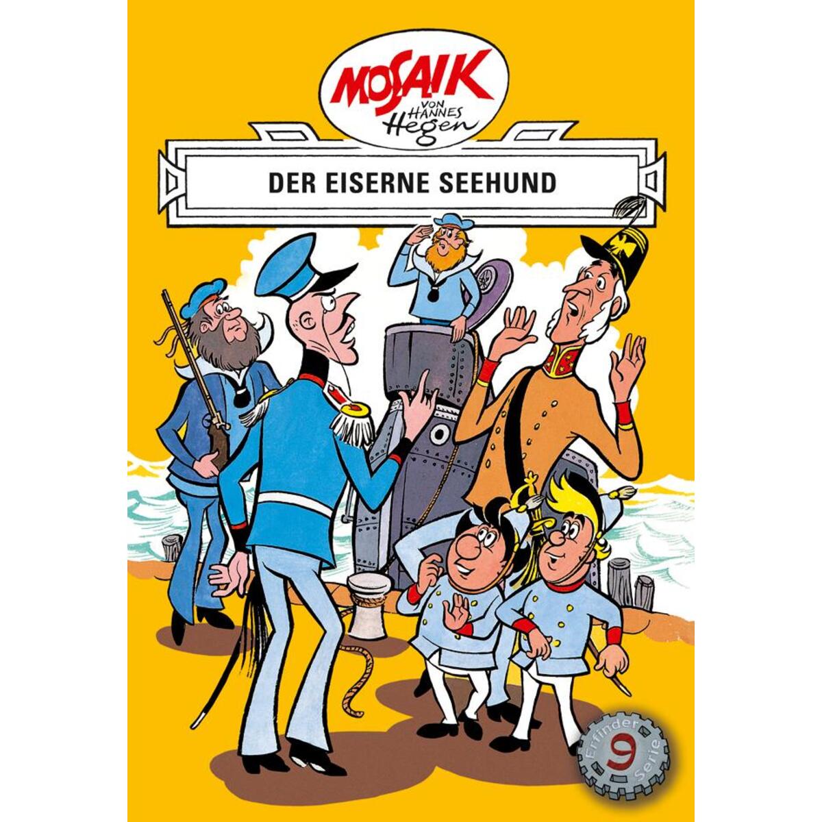 Die Digedags. Erfinder-Serie 09. Der eiserne Seehund Die Digedags. Erfinder-Serie 09. Der eiserne Seehund von Tessloff Verlag