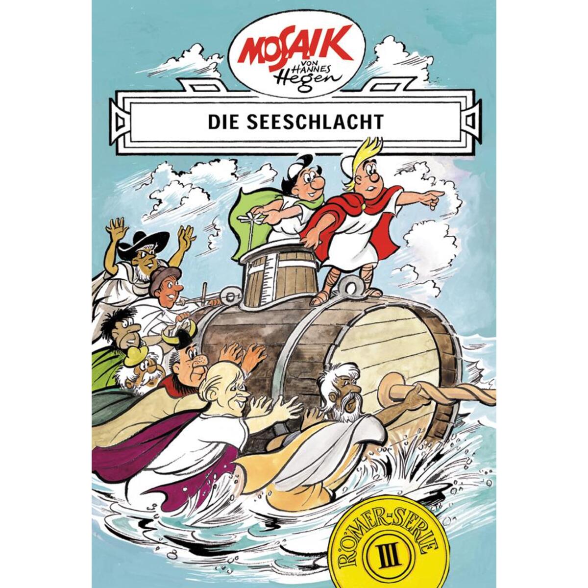 Die Digedags. Römer-Serie 03. Die Seeschlacht von Tessloff Verlag