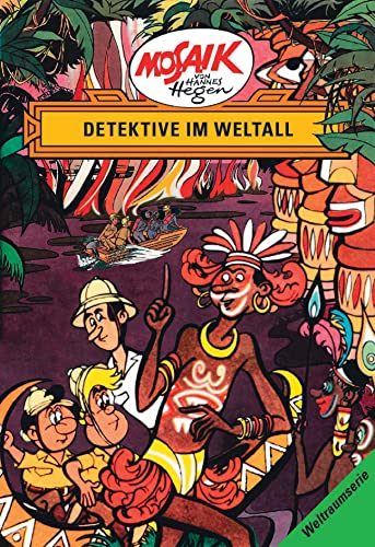 Die Digedags. Weltraum- Serie 05. Detektive im Weltall.