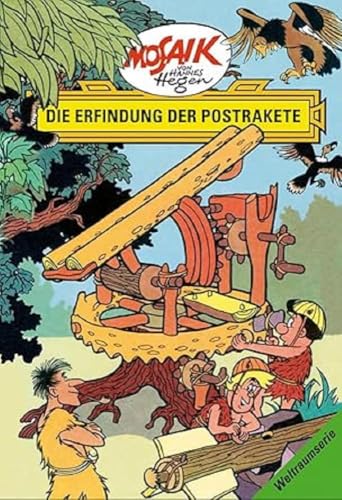 Die Digedags. Weltraum-Serie 07. Die Erfindung der Postrakete von Tessloff