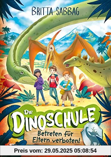 Die Dinoschule - Betreten für Eltern verboten! (Band 1): Vorlesebuch: Abenteuergeschichte für Jungen und Mädchen ab 5 Jahren über Freundschaft, Mut, und Dinos als Gefährten