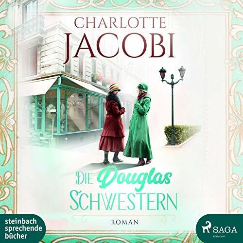 Die Douglas-Schwestern: Ungekürzte Ausgabe, Lesung Die Douglas-Schwestern: Ungekürzte Ausgabe, Lesung