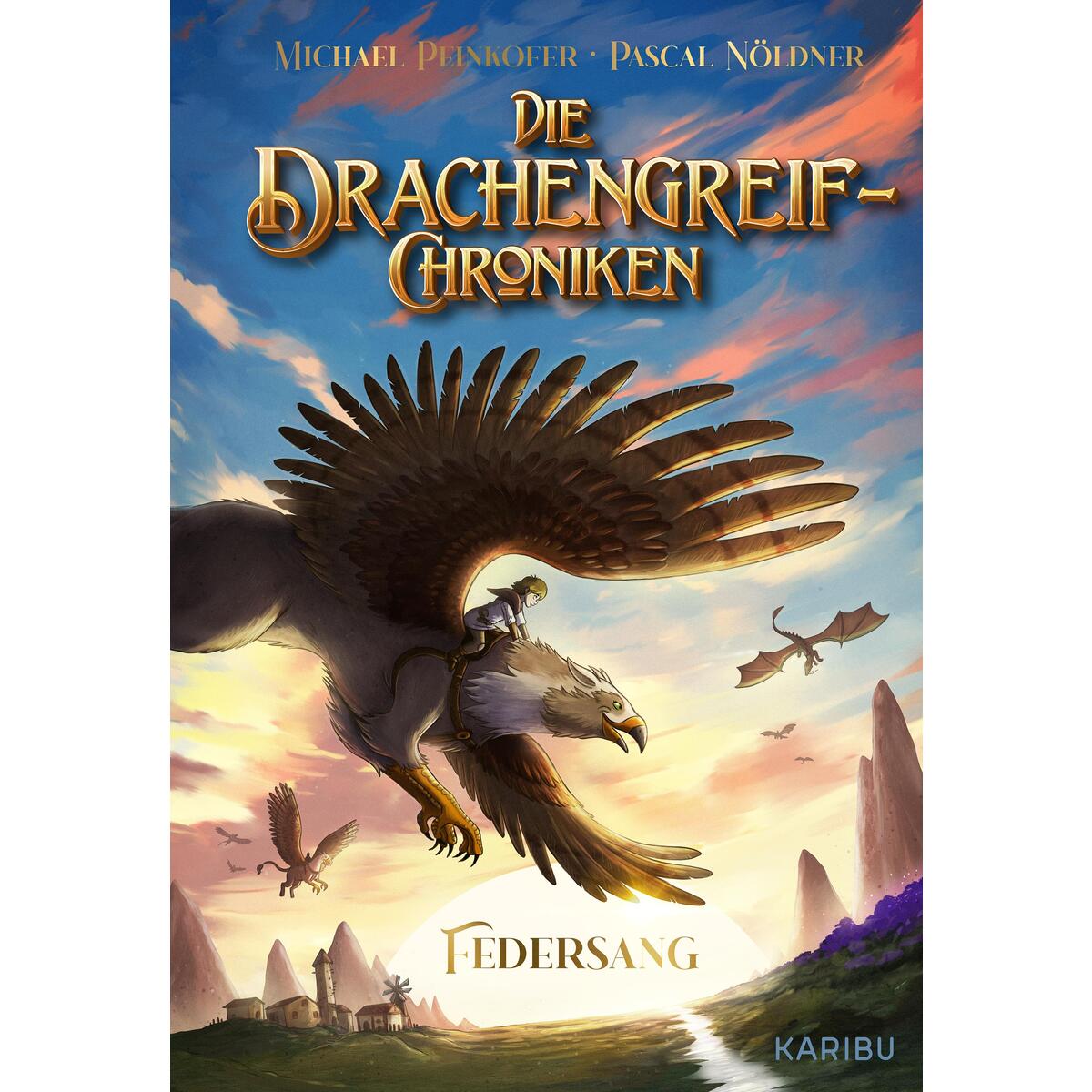 Die Drachengreif-Chroniken (Band 1) - Federsang von Karibu