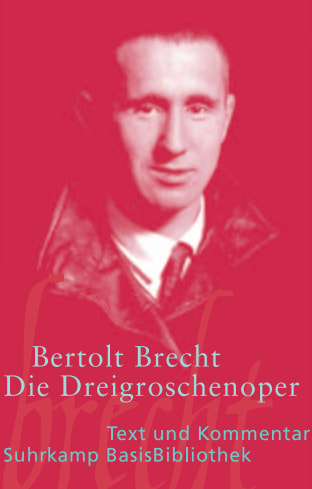 Die Dreigroschenoper Die Dreigroschenoper von Suhrkamp Verlag