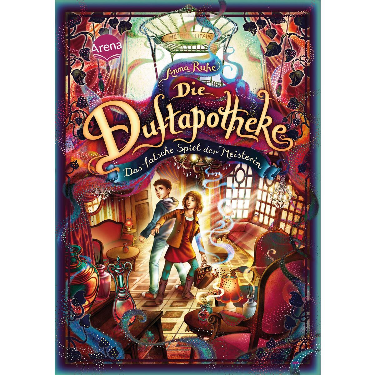 Die Duftapotheke (3). Das falsche Spiel der Meisterin von Arena Verlag GmbH