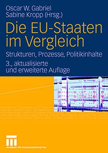 Die EU-Staaten im Vergleich: Strukturen, Prozesse, Politikinhalte