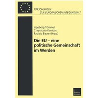 Die EU - eine politische Gemeinschaft im Werden