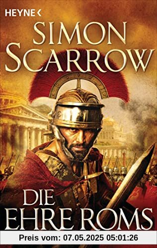 Die Ehre Roms: Roman (Rom-Serie, Band 20)