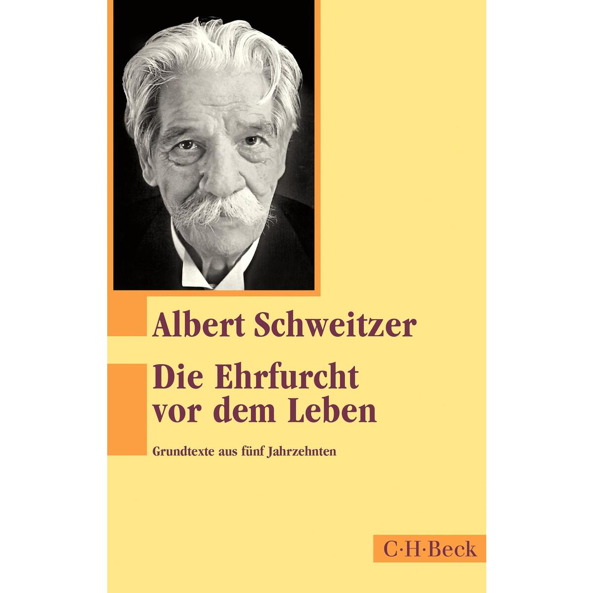 Die Ehrfurcht vor dem Leben von C.H. Beck