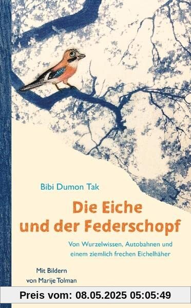 Die Eiche und der Federschopf: Von Wurzelwissen, Autobahnen und einem ziemlich frechen Eichelhäher