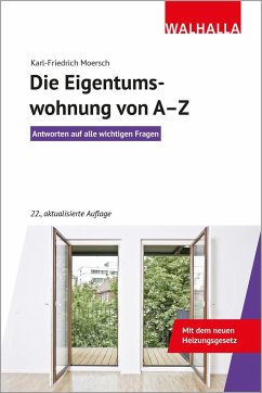 Die Eigentumswohnung von A-Z von Walhalla Fachverlag