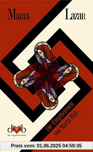 Die Eingeborenen von Maria Blut: Roman