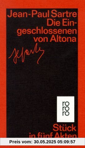 Die Eingeschlossenen von Altona. Stück in fünf Akten Die Eingeschlossenen von Altona. Stück in fünf Akten