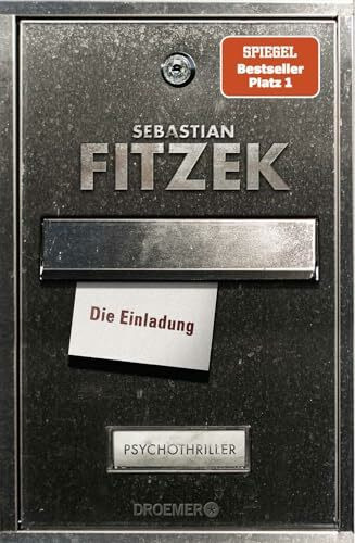 Die Einladung: Psychothriller Die Einladung: Psychothriller