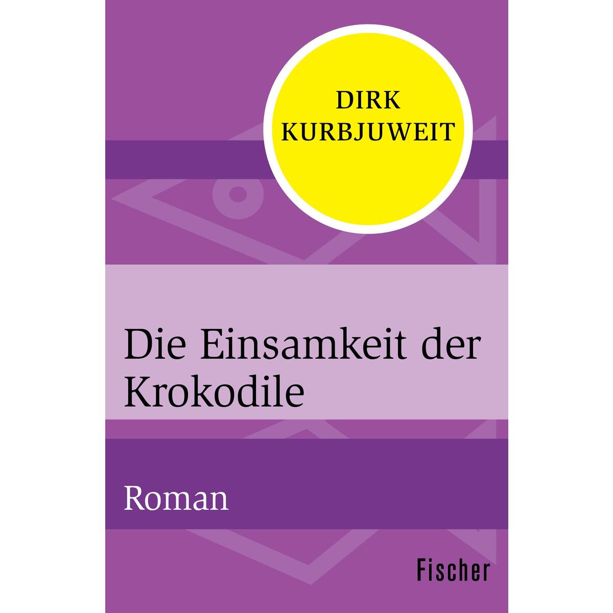 Die Einsamkeit der Krokodile Die Einsamkeit der Krokodile von FISCHER, S.