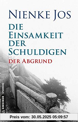 Die Einsamkeit der Schuldigen: Thriller (Thriller im GMEINER-Verlag)