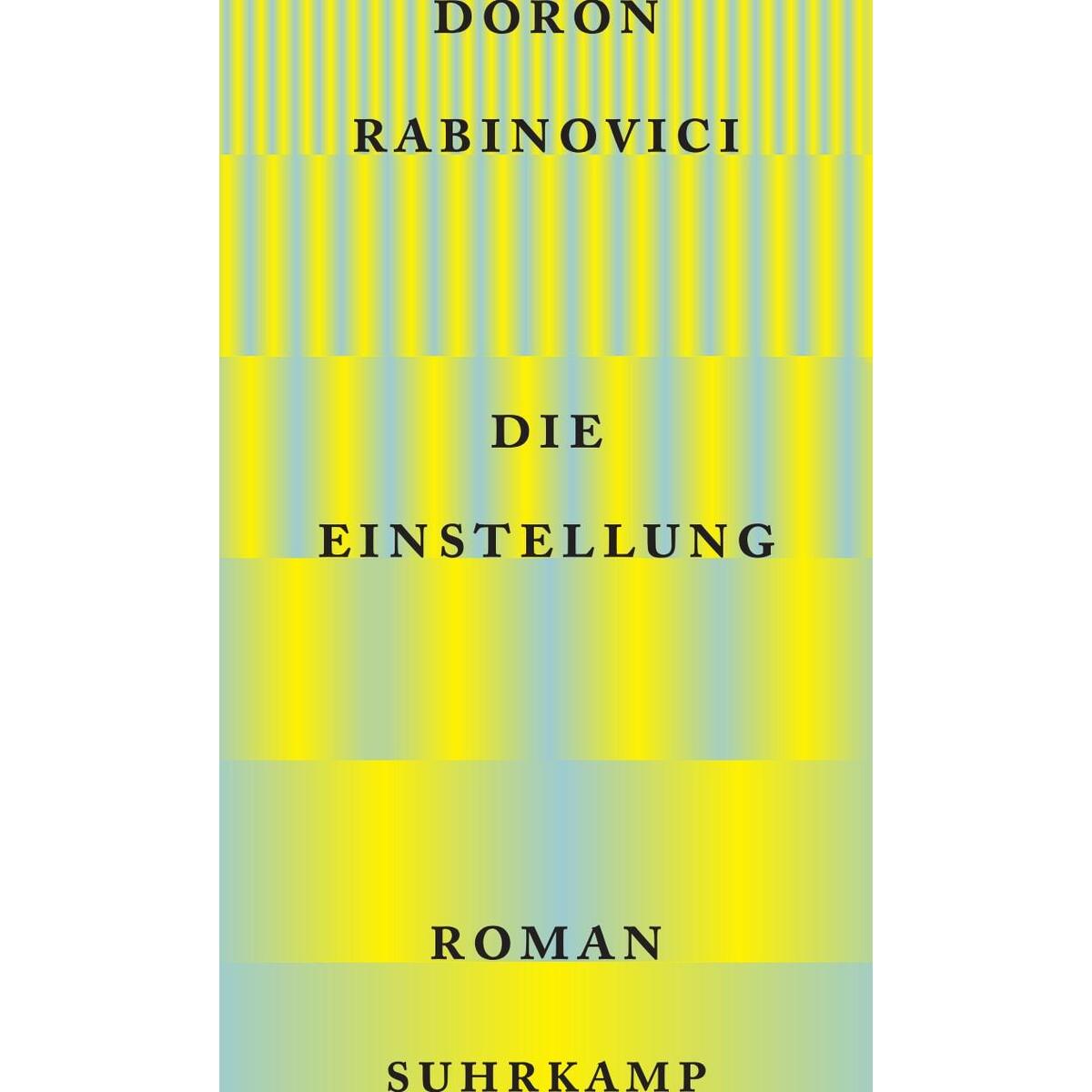 Die Einstellung Die Einstellung von Suhrkamp Verlag AG