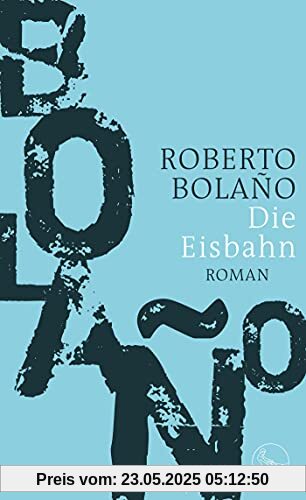 Die Eisbahn: Roman Die Eisbahn: Roman