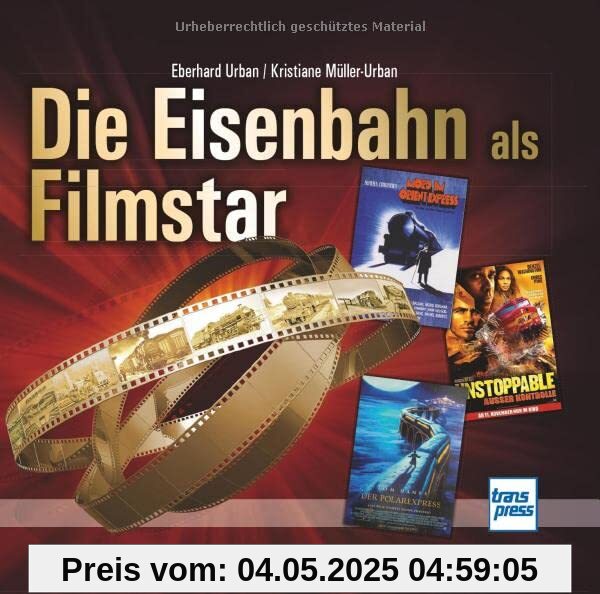 Die Eisenbahn als Filmstar