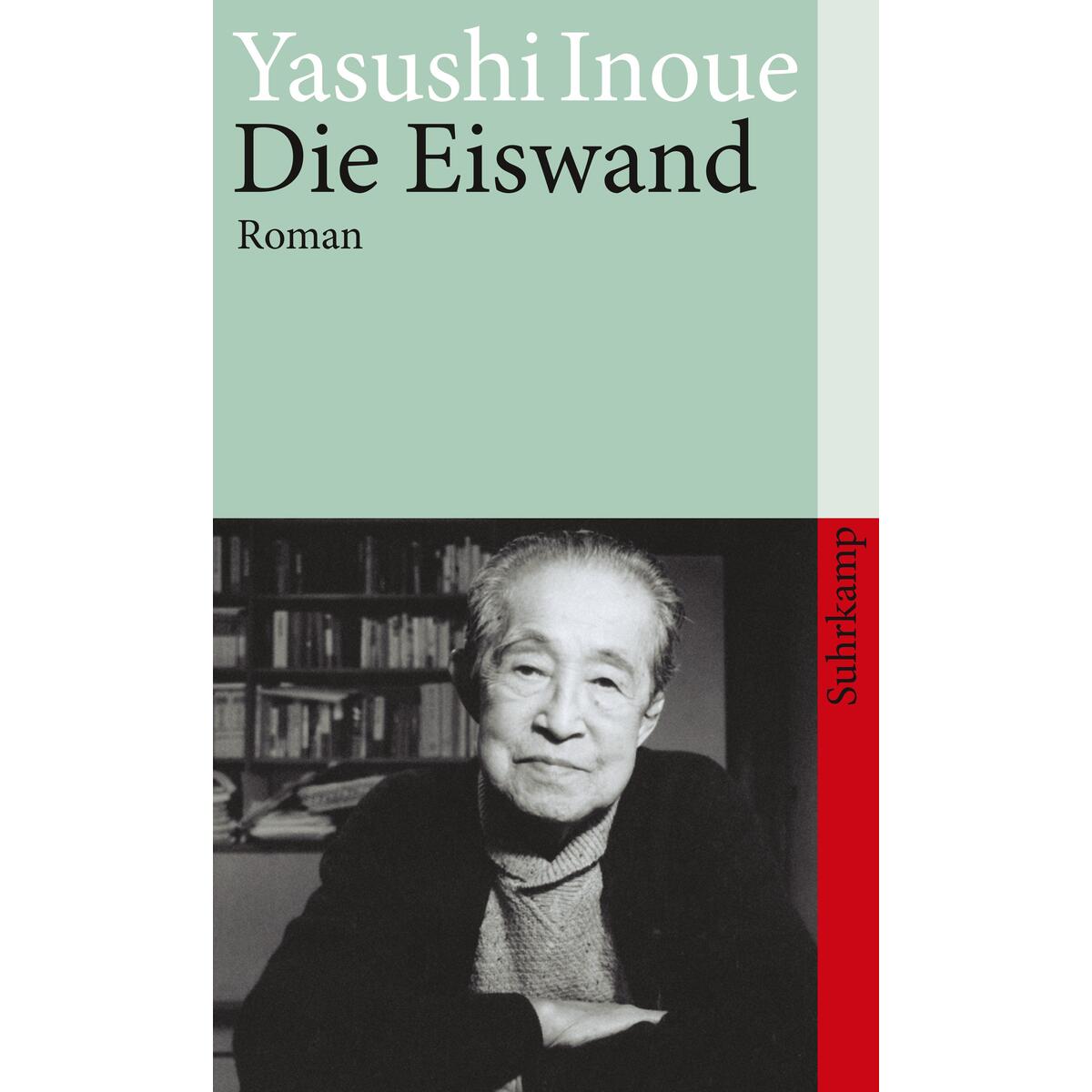 Die Eiswand Die Eiswand von Suhrkamp Verlag AG