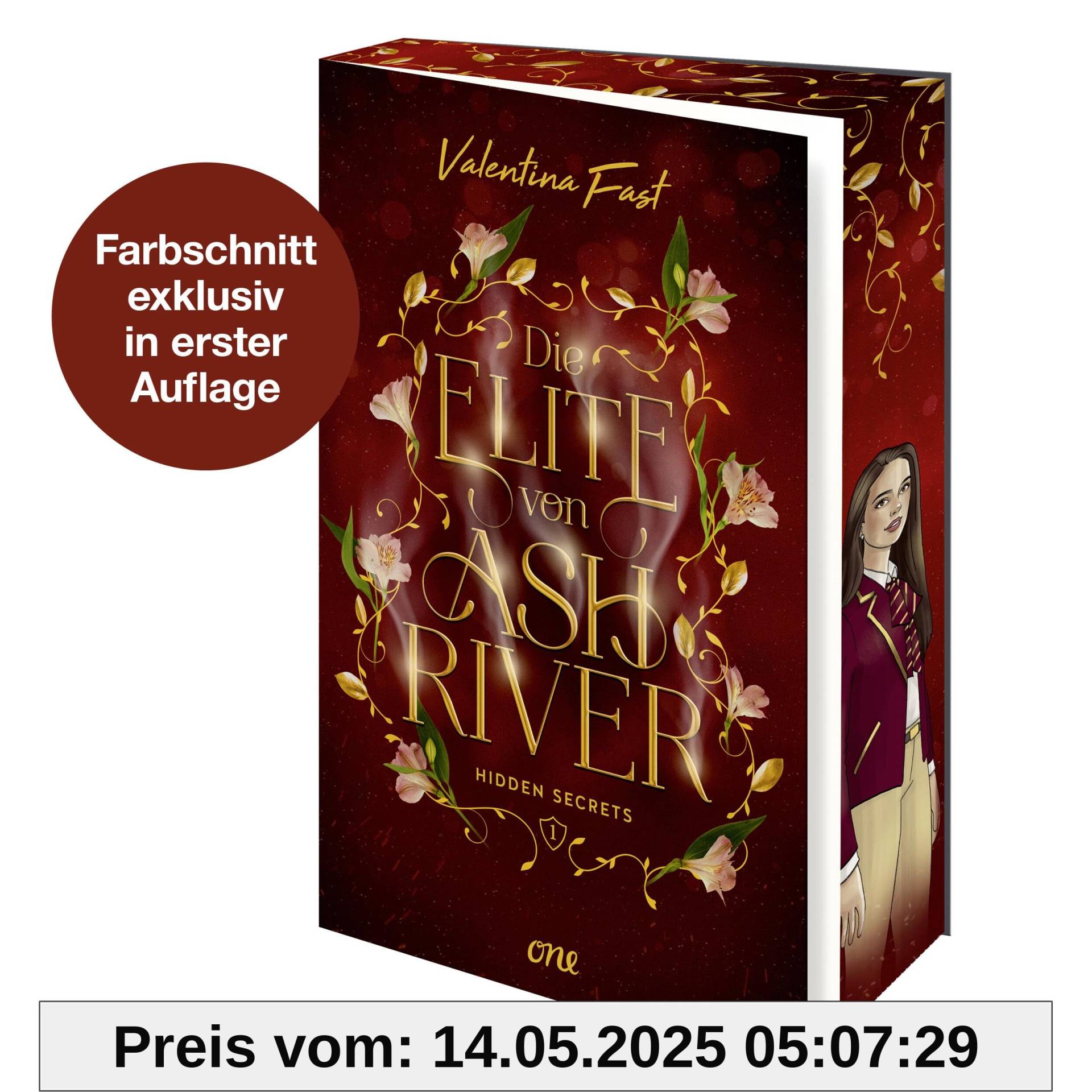 Die Elite von Ashriver - Hidden Secrets: Trendthema Dark Academia-Fantasy trifft auf atemberaubende Romance im Herzen von Kanada (Erstauflage mit Farbschnitt, Stickerbogen und Charakterkarte)