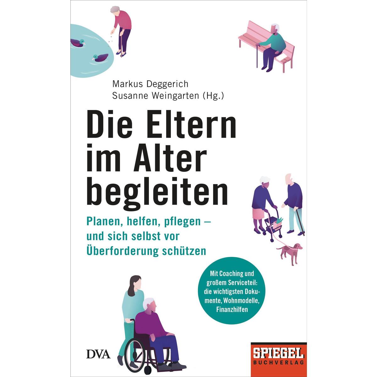 Die Eltern im Alter begleiten Die Eltern im Alter begleiten von Deutsche Verlagsanstalt