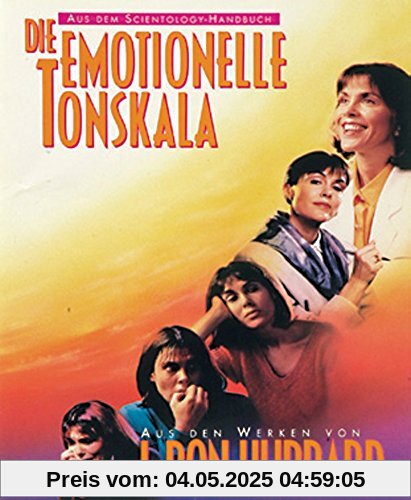 Die Emotionelle Tonskala (Aus dem Scientology Handbuch)