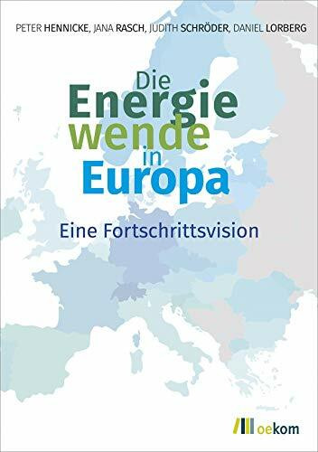 Die Energiewende in Europa: Eine Fortschrittsvision