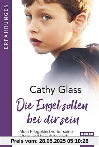 Die Engel sollen bei dir sein: Mein Pflegekind verlor seine Eltern und bewahrte doch den Glauben an das Leben Die Engel sollen bei dir sein: Mein Pflegekind verlor seine Eltern und bewahrte doch den Glauben an das Leben