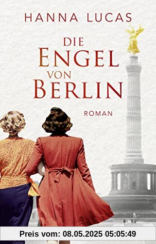 Die Engel von Berlin: Roman