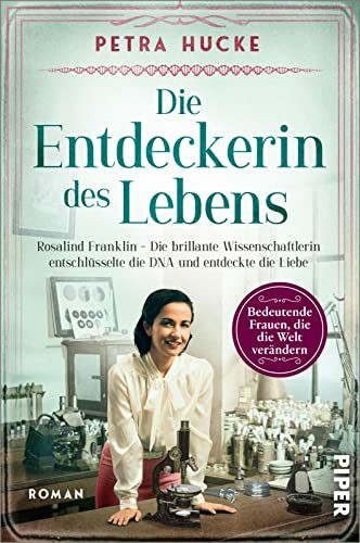Die Entdeckerin des Lebens (Bedeutende Frauen, die die Welt verändern 19): Rosalind Franklin –...