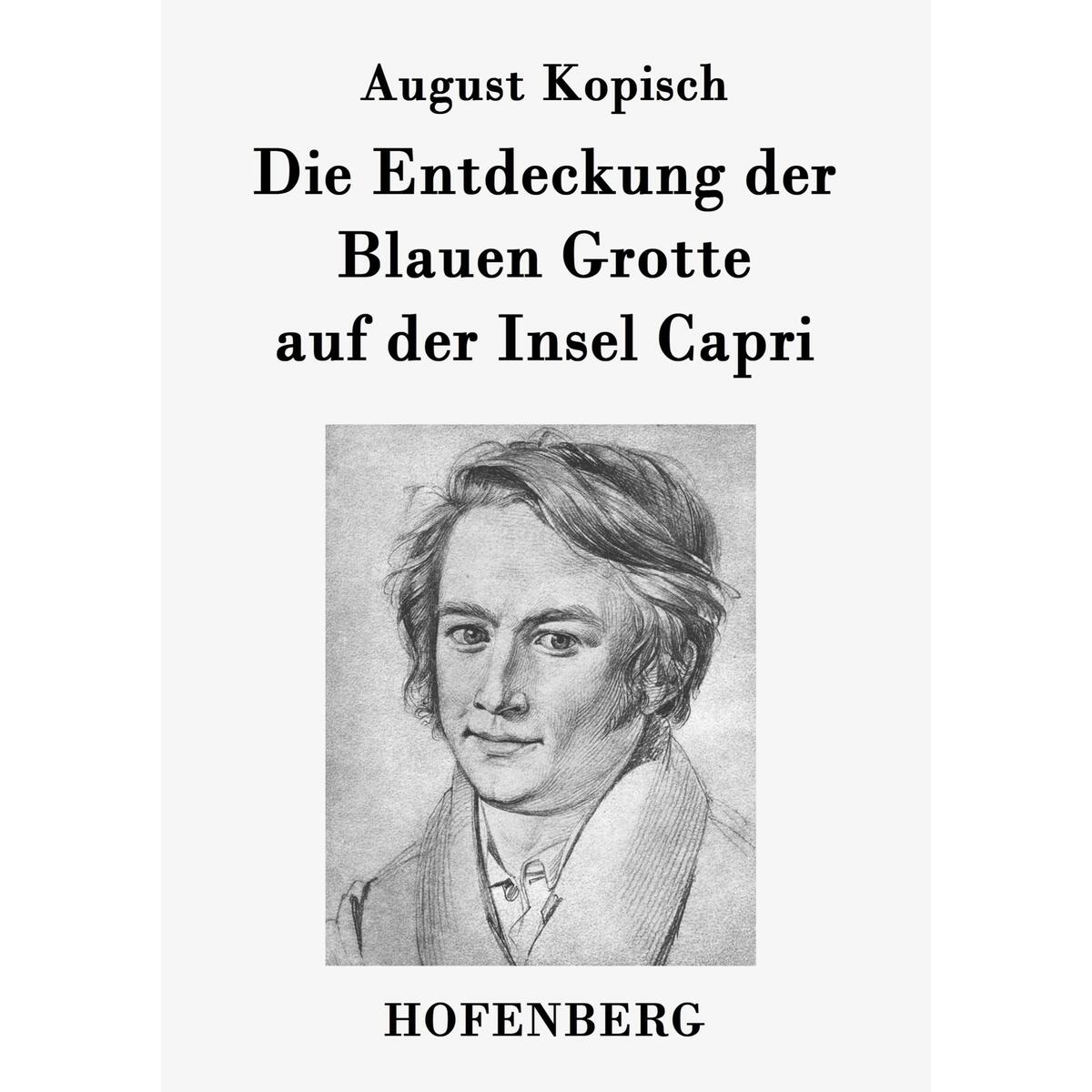 Die Entdeckung der Blauen Grotte auf der Insel Capri von Hofenberg