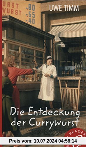 Die Entdeckung der Currywurst: Deutsche Lektüre für das 3. und 4. Lernjahr (Easy Readers - Leicht zu lesen)